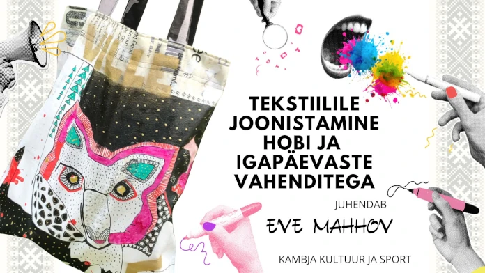 Loominguline töötuba: tekstiil ja loovkampsiku idee